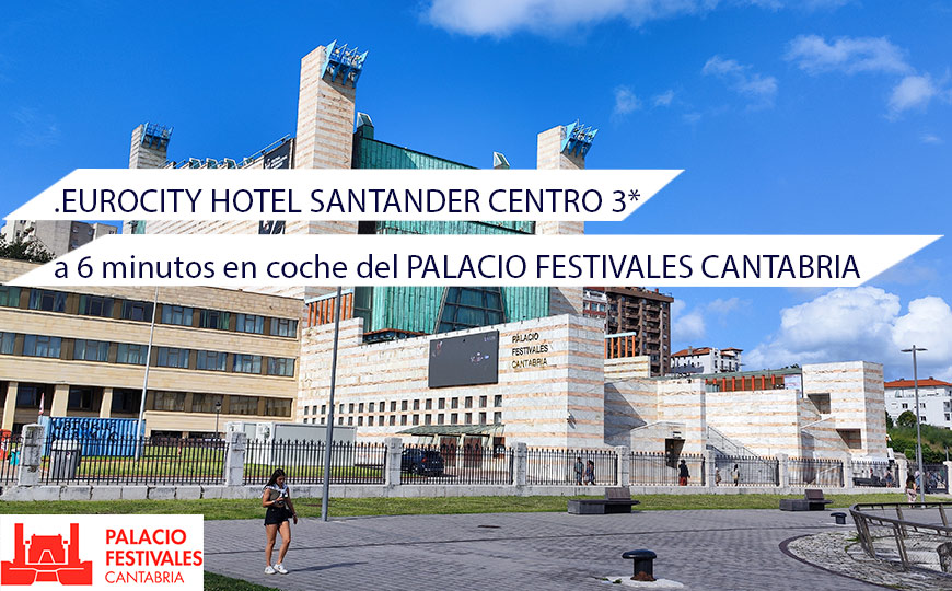 hotel cerca del Palacio de Festivales de Cantabria